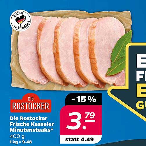 Die Rostocker Frische Kasseler Minutensteaks* 400 g 1 kg = 9.48