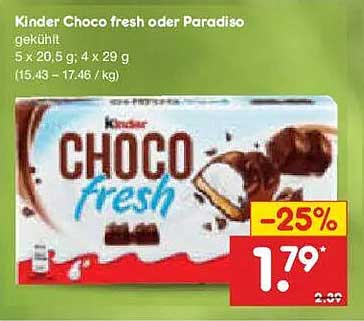 Kinder Choco fresh oder Paradiso gekühlt 5 x 20,5 g; 4 x 29 g (15,43 - 17,46 / kg)