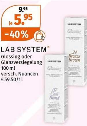 LAB SYSTEM Glossing oder Glanzversiegelung 100 ml versch. Nuancen €59.50/1l
