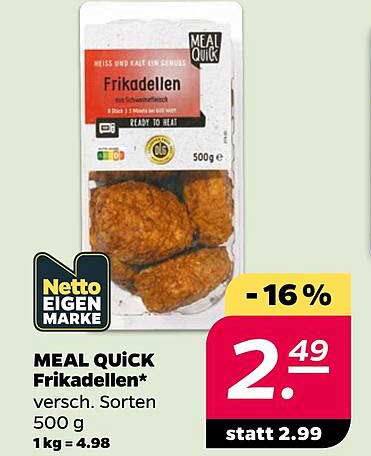 MEAL QUICK Frikadellen* versch. Sorten 500 g 1 kg = 4.98