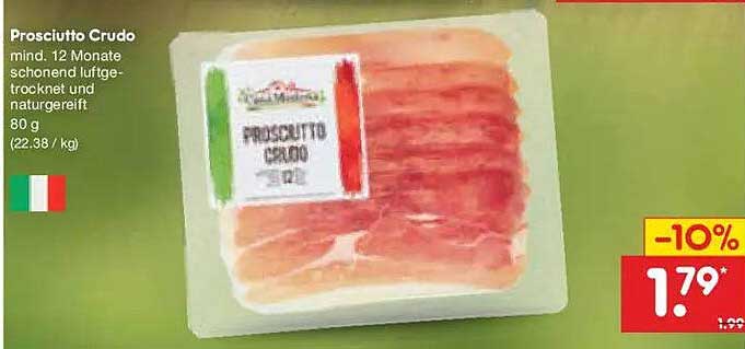 Prosciutto Crudo mind. 12 Monate schonend luftgetrocknet und naturgereift 80 g (22.38 / kg)