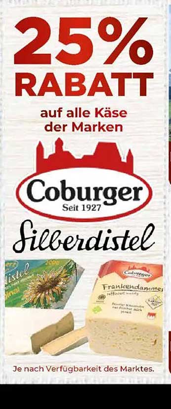 25% Rabatt auf alle Käse der Marken Coburger