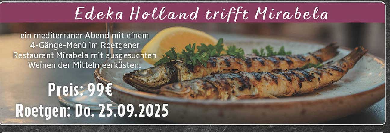 Edeka Holland trifft Mirabela – ein mediterraner Abend mit einem 4-Gänge-Menü