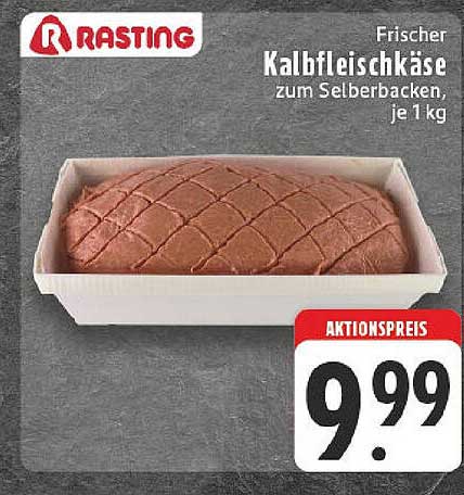 Frischer Kalbfleischkäse zum Selberbacken, je 1 kg