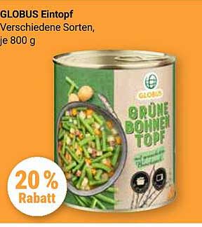 GLOBUS Eintopf Grüne Bohnen Topf – 20% Rabatt auf jede 800 g Dose!