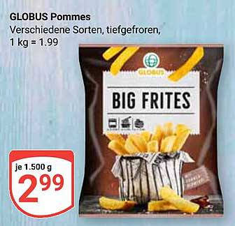 GLOBUS Pommes - Big Frites 1,5 kg für nur 2,99 €
