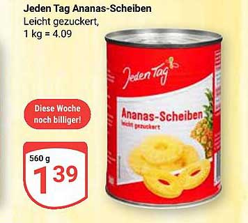 Jeden Tag Ananas-Scheiben leicht gezuckert, 560 g für nur 1,39 €