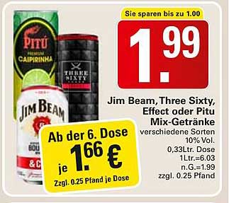 Jim Beam, Three Sixty, Effect oder Pitu Mix-Getränke - verschiedene Sorten
