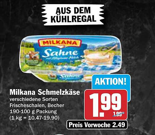 Milkana Schmelzkäse verschiedene Sorten Frischeschalen, Becher 190-100 g Packung