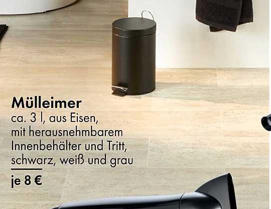Mülleimer ca. 3 l, aus Eisen, mit herausnehmbarem Innenbehälter und Tritt, schwarz, weiß und grau je 8 €