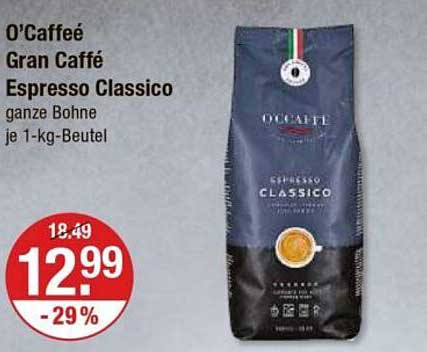O'Caffè Gran Caffè Espresso Classico 1-kg-Beutel