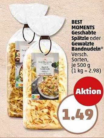 BEST MOMENTS Geschabte Spätzle oder Gewalztes Bandnudeln, je 500 g