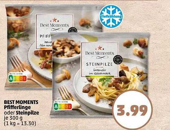 BEST MOMENTS Pfifferlinge oder Steinpilze je 300 g