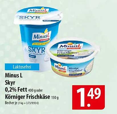 Minus L Skyr 0,2% Fett 400 g oder Körniger Frischkäse 150 g