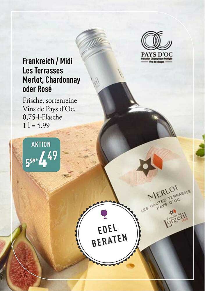 Les Terrasses Merlot, Chardonnay oder Rosé