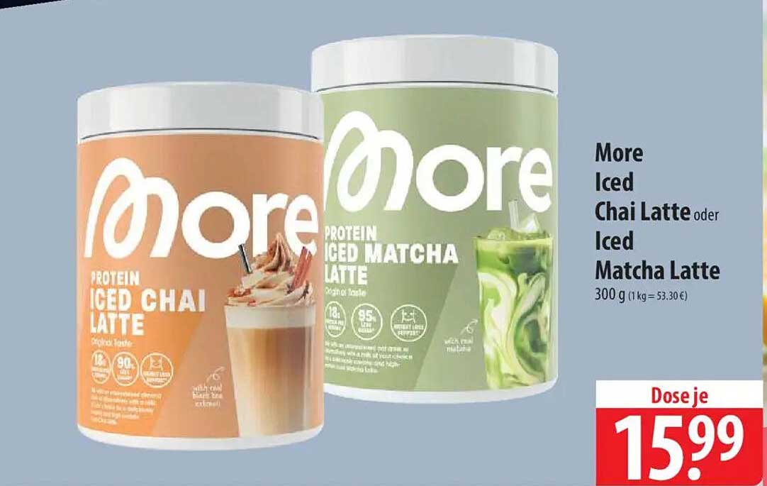 More Iced Chai Latte oder Iced Matcha Latte