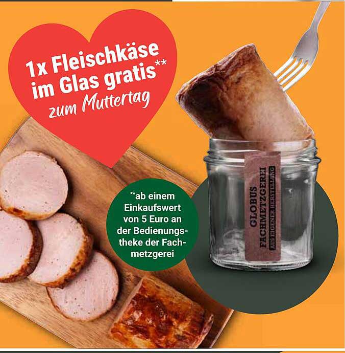 1x Fleischkäse im Glas gratis zum Muttertag