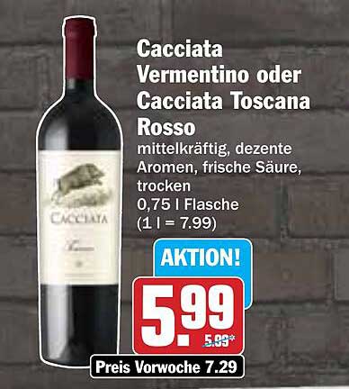 Cacciata Vermentino oder Cacciata Toscana Rosso
