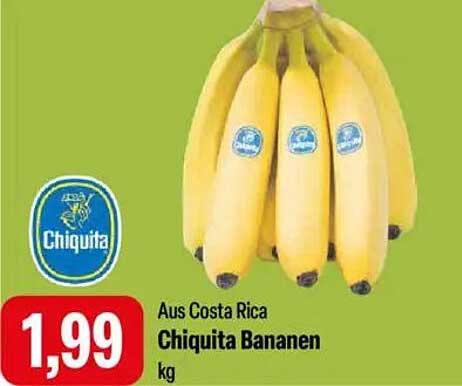 Chiquita Bananen aus Costa Rica - nur 1,99 € pro kg!