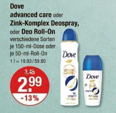Dove advanced care oder Zink-Komplex Deospray, Deo Roll-On