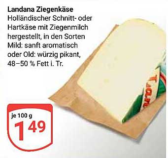 Landana Ziegenkäse - Holländischer Schnitt- oder Hartkäse