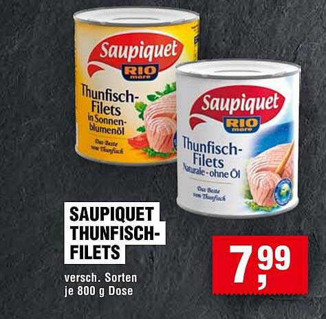 SAUPIQUET THUNFISCH-FILETS - Verschiedene Sorten je 800 g Dose
