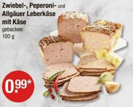 Zwiebel-, Peperoni- und Allgäuer Leberkäse mit Käse, gebacken, 100 g