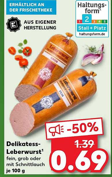 Delikatess-Leberwurst fein, grob oder mit Schnittlauch je 100 g