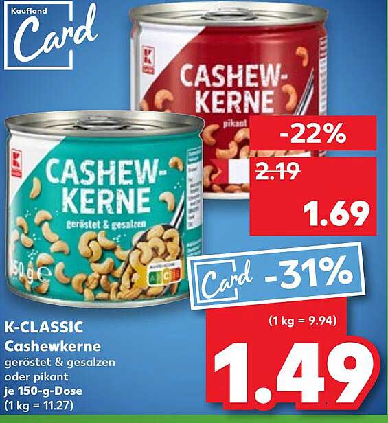 K-CLASSIC Cashewkerne geröstet & gesalzen oder pikant je 150-g-Dose