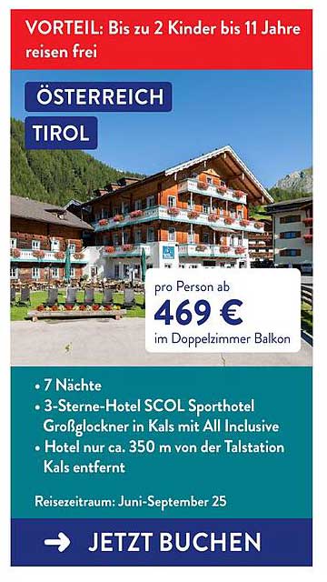 Österreich Tirol: 7 Nächte im 3-Sterne-Hotel SCOL Sporthotel Großglockner in Kals - jetzt buchen!