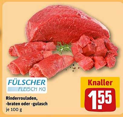 Rinderrouladen, -braten oder -gulasch je 100 g