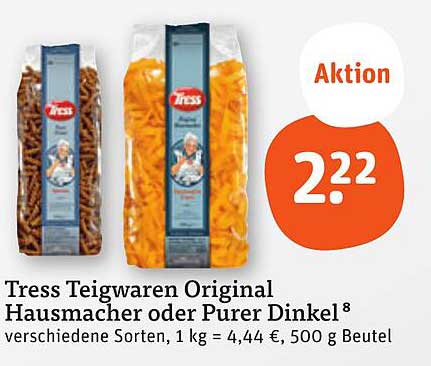 Tress Teigwaren Original Hausmacher oder Purer Dinkel 500 g Beutel