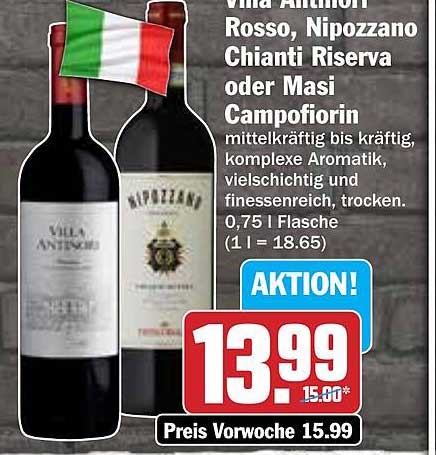 Villa Antinori Rosso, Nippozzano Chianti Riserva oder Masi Campofiorin