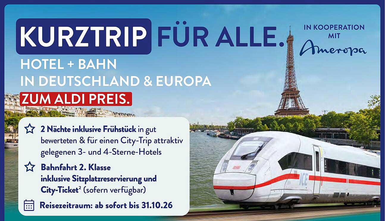 KURZTRIP FÜR ALLE. HOTEL + BAHN IN DEUTSCHLAND & EUROPA ZUM ALDI PREIS.