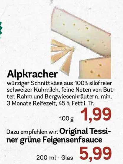Alpkracher würziger Schnittkäse aus 100% silofreier schweizer Kuhmilch, feine Noten von Butter, Rahm und Bergwiesenkräutern, min. 3 Monate Reifezeit, 45 % Fett i. Tr.