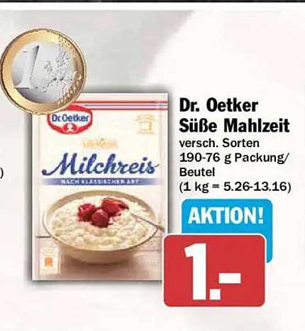 Dr. Oetker Süße Mahlzeit versch. Sorten 190-76 g Packung/Beutel (1 kg = 5.26-13.16)
