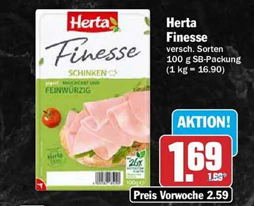 Herta Finesse versch. Sorten 100 g SB-Packung (1 kg = 16.90)