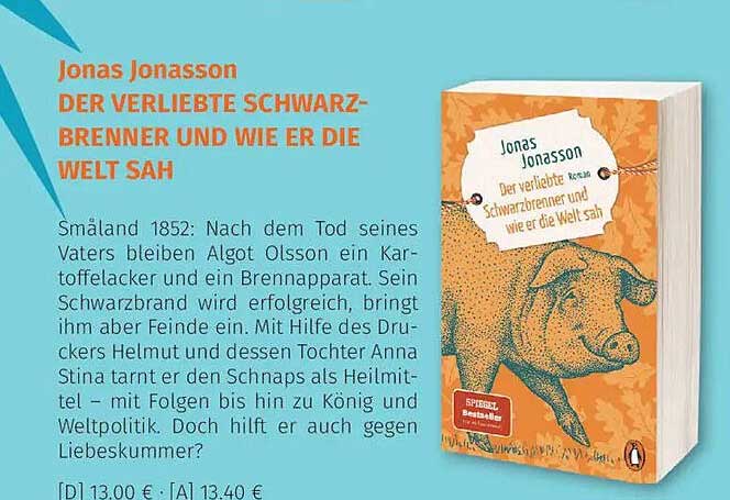 Jonas Jonasson Der verliebte Schwarz-Brenner und wie er die Welt sah