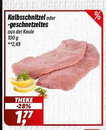 Kalbsschnitzel oder -geschnetzeltes aus der Keule 100 g