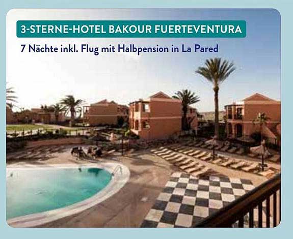 3-Sterne-Hotel Bakour Fuerteventura - 7 Nächte inkl. Flug mit Halbpension in La Pared