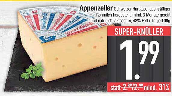 Appenzeller Schweizer Hartkäse, aus kräftiger Rohmilch hergestellt, mind. 3 Monate gereift, 48% Fett i. Tr., je 100g