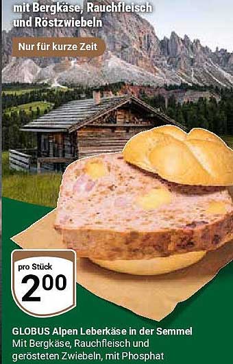 GLOBUS Alpen Leberkäse in der Semmel mit Bergkäse, Rauchfleisch und Röstzwiebeln