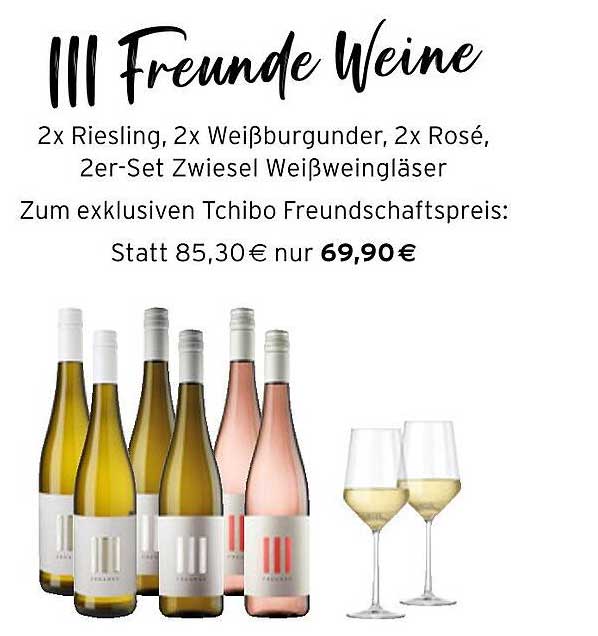 III Freunde Weine - Exklusives Tchibo Angebot
