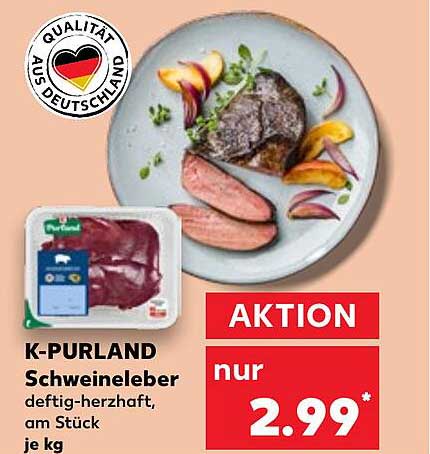 K-PURLAND Schweineleber - deftig-herzhafte Delikatesse am Stück