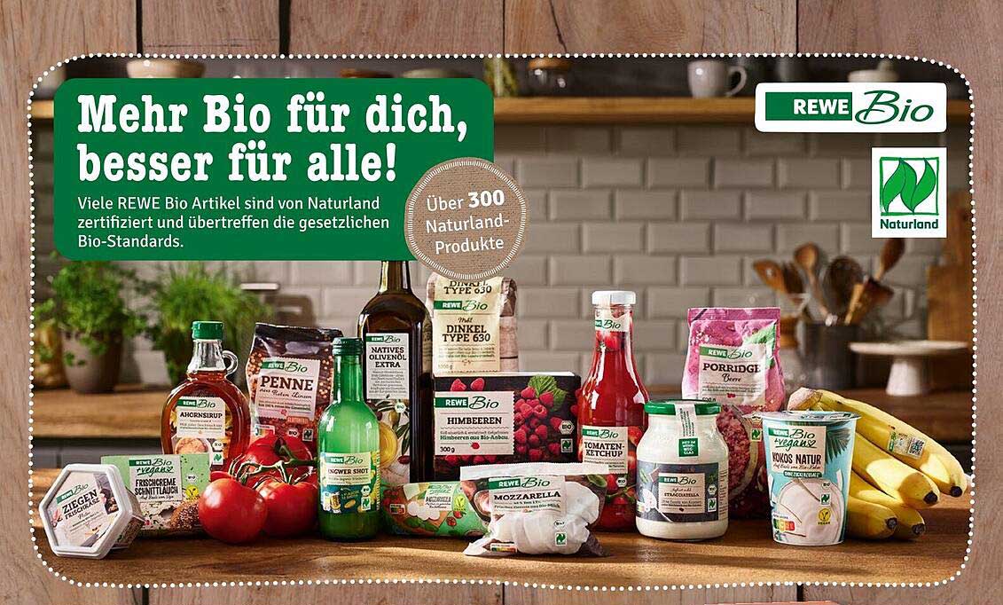 Mehr Bio für dich, besser für alle! REWE Bio von Naturland