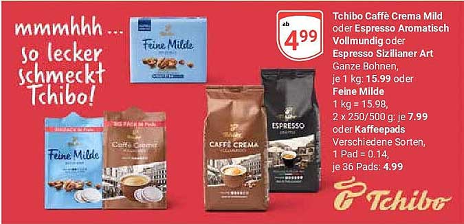 Tchibo Caffè Crema Mild oder Espresso Aromatisch Vollmundig oder Espresso Sizilianer Art