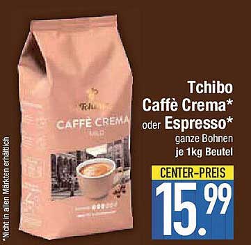 Tchibo Caffè Crema* oder Espresso* ganze Bohnen je 1kg Beutel