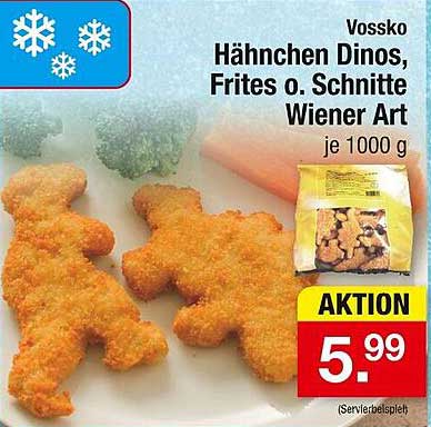 Vossko Hühnchen Dinos, Frites o. Schnitte Wiener Art, je 1000 g
