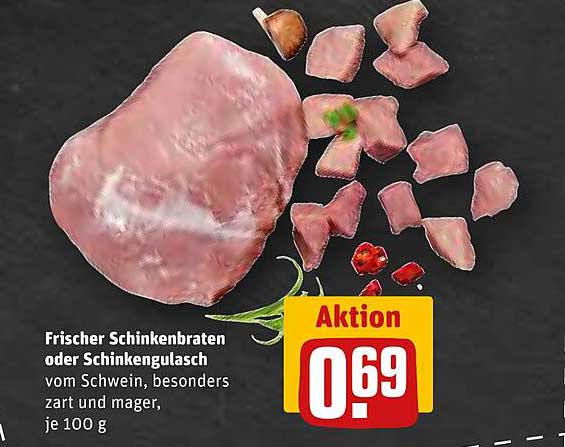 Frischer Schinkenbraten Oder Schinkengulasch Angebot bei REWE Center Frischer Schinkenbraten Oder Schinkengulasch Angebot bei REWE Center