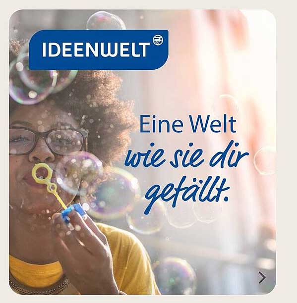 Ideenwelt - Eine Welt wie sie dir gefällt.